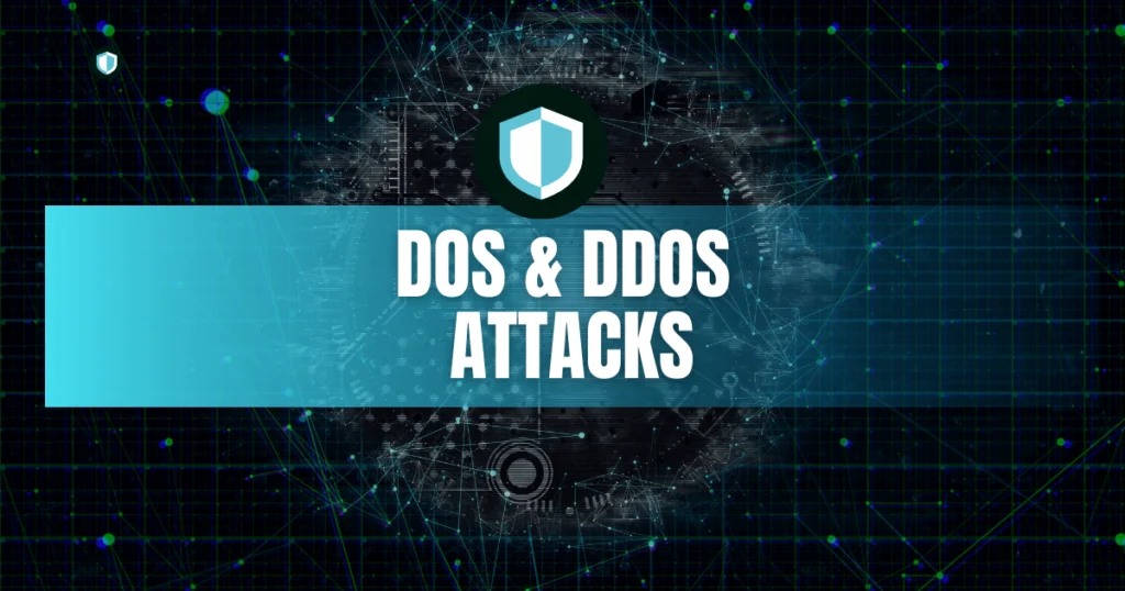 DOS AND DDOS ATTACKS